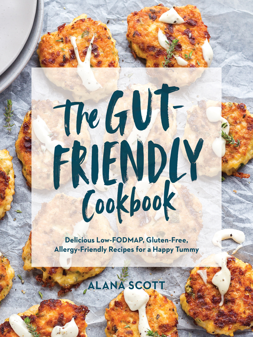 Title details for The Gut-Friendly Cookbook by Alana Scott - Available